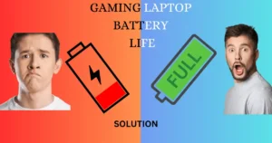 GAMING LAPTOP BATTERY LIFE